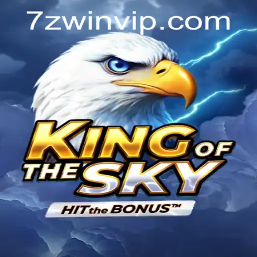 Exploring the Thrilling World of 'KingOfTheSky' from 7ZWIN.com